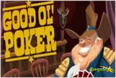 Juego  good ol poker el buen poker